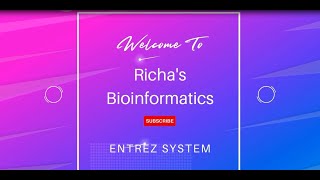 Richas Bioinformatics  Entrez [upl. by Nessnaj]