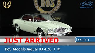 BoSModels  Just Arrived 118 Jaguar XJ 42C [upl. by Anida]