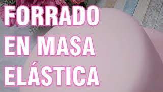 APRENDE A FORRAR UNA TORTA O MAQUETA CON MASA ELASTICA [upl. by Donegan]