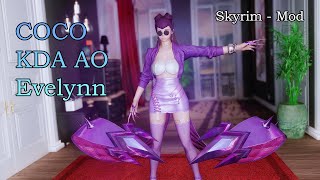 Skyrim  COCO KDA AO Evelynn  CBBEUUNP SE [upl. by Stralka44]