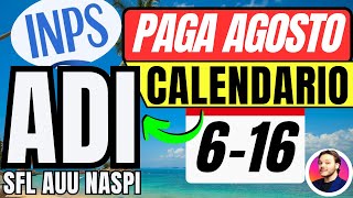 🔴INPS PAGAMENTI AGOSTO👉PRIME DATE GIÀ IN ARRIVO✅ADI SFL NASPI AUU BONUS [upl. by Tarryn]