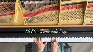 Eh Eh  Lemonade Days piano cover [upl. by Meggy]