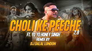 Choli 30  Yo Yo Honey Singh  DJ Dalal Remake  Kareena Kapoor  Madhuri Dixit  Choli Ke Peeche [upl. by Sukey]