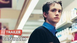 Cashback 2006 Trailer  Sean Biggerstaff  Emilia Fox [upl. by Assila406]