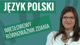 Język polski  Imiesłowowy równoważnik zdania [upl. by Ecinhoj]