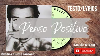 Penso Positivo  Jovanotti  Lorenzo Cherubini   Testo  Lyrics 🇮🇹 [upl. by Parsaye]