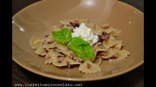 Farfalle radicchio e burrata [upl. by Derron]