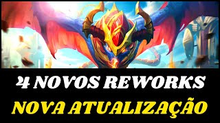 4 Novos Reworks Riot faz Nova Atualização no League of Legends [upl. by Lihp]