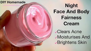 DIY Homemade Natural Face And Body Fairness Night Cream  Brightens Glows And Moisturises The Skin [upl. by Hut]