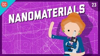 The Mighty Power of Nanomaterials Crash Course Engineering 23 [upl. by Melisa166]