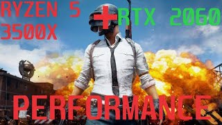 RYZEN 5 3500X RTX 2060 PUBG PERFORMANCE ULTRA SETTINGS FULL HD [upl. by Adnuahs]