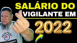 Qual o Salário do Vigilante em 2022 [upl. by Tound]