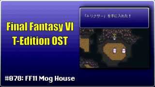 Final Fantasy VI TEdition OST 078 FF11 Mog House [upl. by Shelba51]