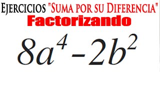 Factorización de Suma por su Diferencia  Ejercicio Resuelto 6 [upl. by Aicelf]