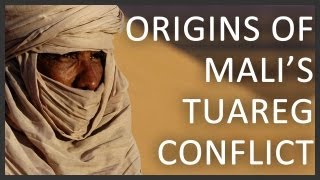 Origins of Malis Tuareg conflict [upl. by Asenev]