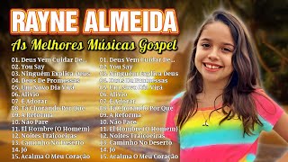 RAYNE ALMEIDA  Tá Chorando Por Quê  Um Novo Dia Vira As Melhores Canções Gospel de 2024 [upl. by Arsi]