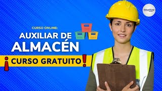 🔴 CURSO Auxiliar de Almacén ǀ COMPLETO Y GRATIS 2024 ✅ PARTE 2 [upl. by Elden]