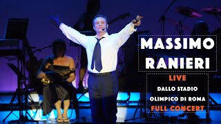 Massimo Ranieri  Live dallo Stadio Olimpico  FULL CONCERT [upl. by Lanni626]