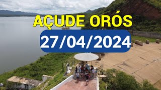 Sensacional Açude Orós dados atualizados hoje 27042024  ORÓS CEARÁ [upl. by Naerb]