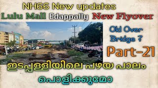 NH66 New Updates Edappally New Flyover [upl. by Ybor]