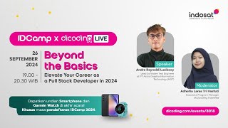 IDCamp x Dicoding Live 1  Beyond the Basics Elevate Your Career as a Full Stack Developer in 2024 [upl. by Tiler241]