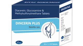 DINCERIN PLUS Tablets Diacerein Glucosamine amp Methylsulfonylmethane Tablets [upl. by Camel]