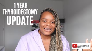 1 YEAR THYROIDECTOMY UPDATE  RECOVERY AFTER SURGERY  LEVOTHYROXINE MEDICATION amp HEALTH REVIEWS [upl. by Akimet996]