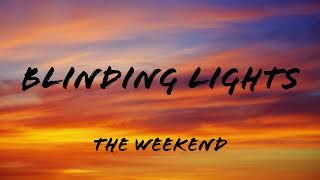 Blinding Lights By The Weeknd Lyrics Video [upl. by Gnivri]