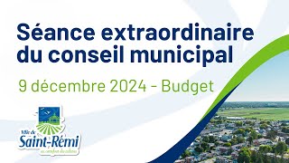 Conseil municipal  Séance extraordinaire – 9 décembre 2024  Budget [upl. by Allimrac]