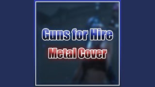 Guns for Hire [upl. by Vullo]