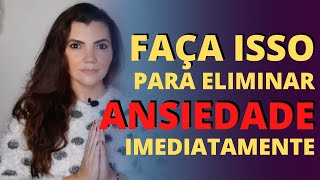 APRENDA A ELIMINAR A ANSIEDADE EM 7 MINUTOS COMO CONTROLAR A ANSIEDADE E MUDAR SUA VIDA AGORA VEJA [upl. by Aileda]