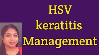 Management of HSV keratitis Herpes simplex virus AntiviralsAcyclovirside effects of antivirals [upl. by Nyrol295]