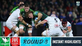 Connacht v Ulster  Instant Highlights  Round 3  URC 202324 [upl. by Nosille509]