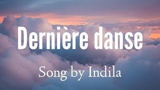 Indila  Dernière danse Lyrics Video [upl. by Atat]