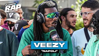 EXCLU Veezy  Napoli PlanèteRap [upl. by Notseh]