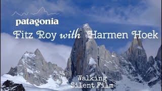 Hiking Fitz Roy with Harmen Hoek Argentina [upl. by Wayolle]