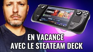 En vacance avec le Steam Deck [upl. by Halyak]