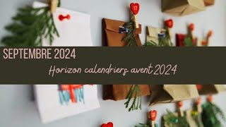 Horizon calendriers de lavent 2024 👉 Septembre 2024 [upl. by Cavil]