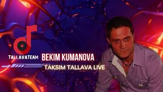 Bekim Kumanova  Taksim Tallava Ismon Tigrit Live BoLeRoS [upl. by Clorinde]