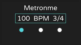 Metronome  100 BPM  34 Time with Accent [upl. by Melvin]