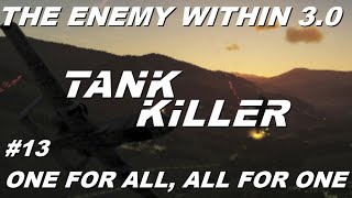 DCS A10C II Tank Killer The Enemy Within 30  Mission 13 One for all all for one [upl. by Arhoz]