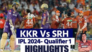 Kolkata Knight Riders vs Sunrise Hyderabad Match Highlights 2024  KKR vs SRH Match Highlights 2024 [upl. by Asim927]