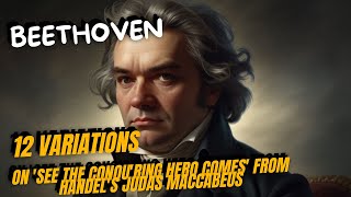 Beethoven  12 Variations on See the Conquring Hero comes from Handels Judas MaccabeusWoO 45 [upl. by Merrie]