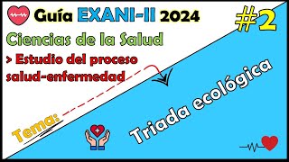 Curso EXANI II 2024 Ciencias de la Salud Triada ecológica 2 [upl. by Ordway]