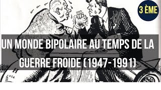 3ème BREVET HISTOIRE Un MONDE BIPOLAIRE au TEMPS de la GUERRE FROIDE [upl. by Eillat]