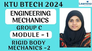 KTU BTECH 2024  ENGINEERING MECHANICS  GROUP C  MODULE 1  Rigid Body Mechanics Part 2 [upl. by Adnawot]