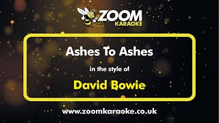 David Bowie  Ashes To Ashes  Karaoke Version from Zoom Karaoke [upl. by Fronia]