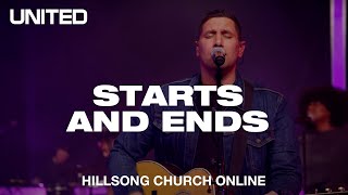 Starts and Ends Church Online  Hillsong UNITED [upl. by Barrada211]