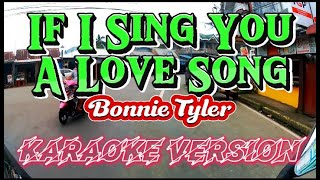 If I Sing You A Love Song  Bonnie Tyler  Karaoke Version [upl. by Rolat477]