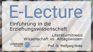 Einführung in die Erziehungswissenschaft  Literaturhinweis Wissenschaft vs Alltagswissen [upl. by Ahtiuqal]